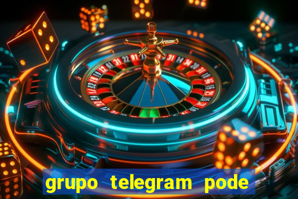 grupo telegram pode tudo gay